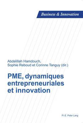 Pme, Dynamiques Entrepreneuriales Et Innovation 1