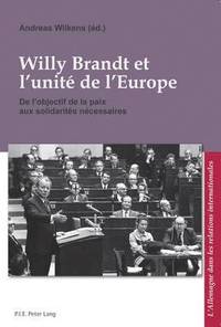 bokomslag Willy Brandt et l'unit de l'Europe