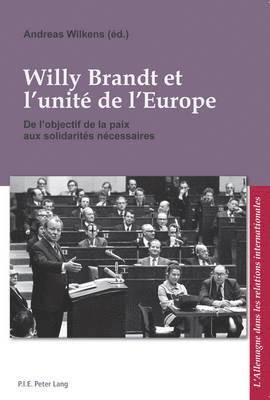 Andreas Wilkens, Andreas Wilkens - Willy Brandt et l'unité de l'Europe, Häftad