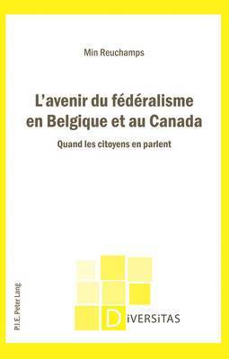 bokomslag L'avenir du fdralisme en Belgique et au Canada