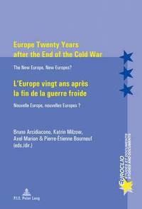bokomslag Europe Twenty Years after the End of the Cold War / L'Europe vingt ans apres la fin de la guerre froide