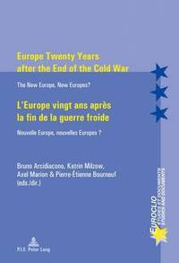 bokomslag Europe Twenty Years after the End of the Cold War / LEurope vingt ans aprs la fin de la guerre froide