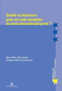 bokomslag Quelle Architecture Pour Un Code Europen de Droit International Priv ?