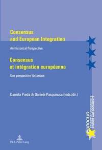 bokomslag Consensus and European Integration / Consensus et intgration europenne
