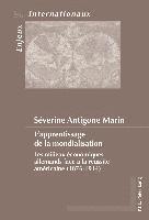 Séverine Antigone Marin, Émilie Bois-Willaert, Eric Bussière, Geneviève Duchenne, Michel Dumoulin, Sylvain Schirmann - L'Apprentissage de la Mondialisation, Häftad