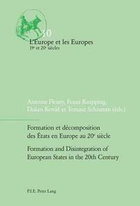 bokomslag Formation et decomposition des Etats en Europe au 20e siecle / Formation and Disintegration of European States in the 20th Century