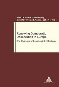 bokomslag Renewing Democratic Deliberation in Europe
