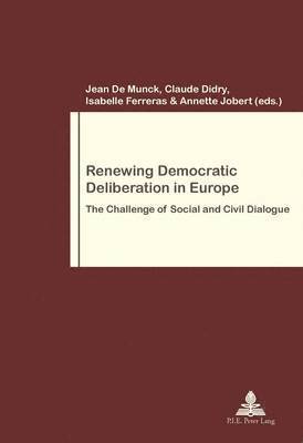 Renewing Democratic Deliberation in Europe 1