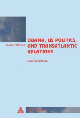 Obama, US Politics, and Transatlantic Relations 1