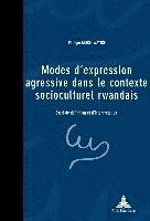 bokomslag Modes D'expression Agressive Dans Le Contexte Socioculturel Rwandais