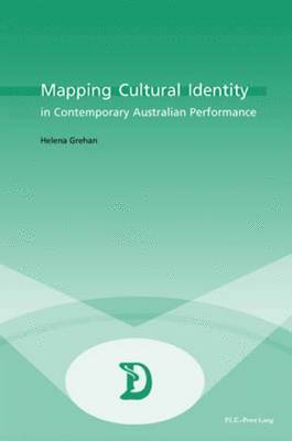 Mapping Cultural Identity in Contemporary Australian Performance 1