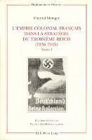 bokomslag L'Empire Colonial Francais Dans La Strategie Du Troisieme Reich (1936-1945)