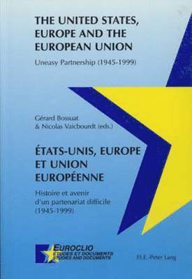 bokomslag Etats-Unis, Europe Et Union Europeenne The United States, Europe and the European Union