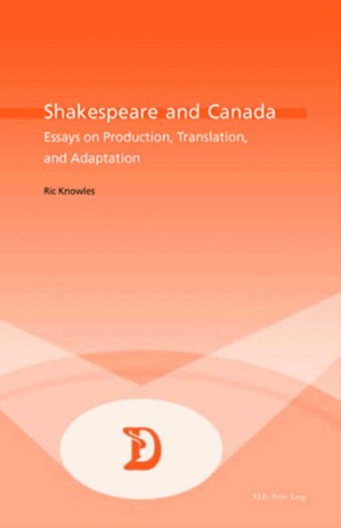 Ric Knowles, Marc Maufort - Shakespeare and Canada, Häftad