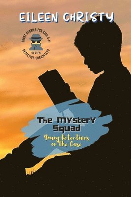 Mystery Squad-Young Detectives on the Case