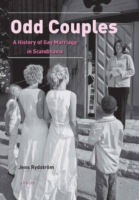 bokomslag Odd couples. A History of Gay Marriage in Scandinavia