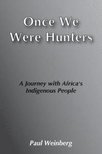 Once We Were Hunters