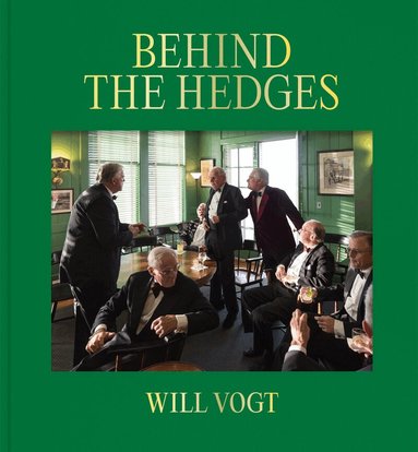 Jennifer Garza-Cuen - Will Vogt: Behind the Hedges, Inbunden