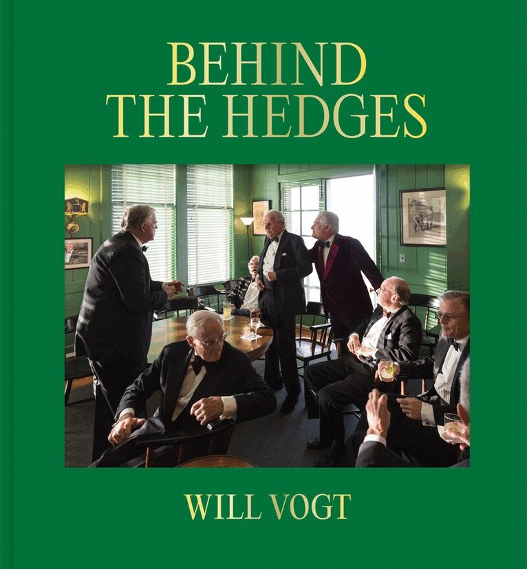 Jennifer Garza-Cuen - Will Vogt: Behind the Hedges, Inbunden