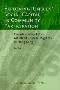 bokomslag Exploring 'Unseen' Social Capital in Community Participation