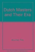 Dutch Masters and their Era