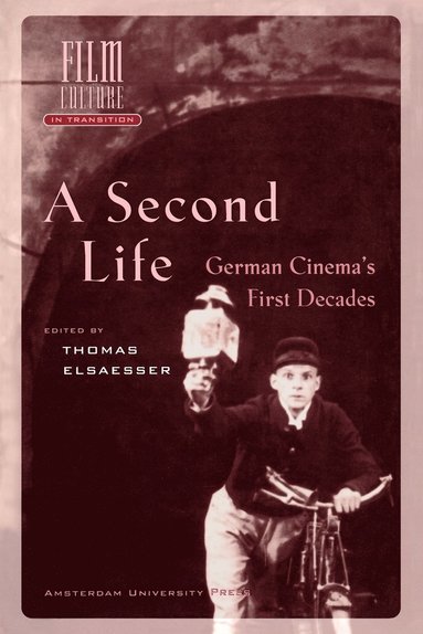bokomslag A Second Life: German Cinema's First Decades