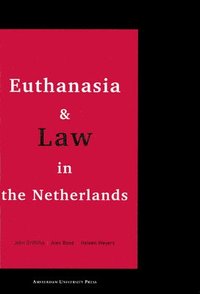 bokomslag Euthanasia and Law in the Netherlands