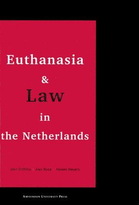 bokomslag Euthanasia and Law in the Netherlands