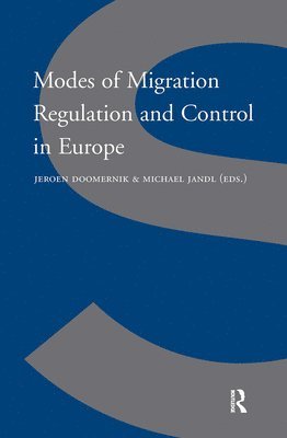 Modes of Migration Regulation and Control in Europe 1