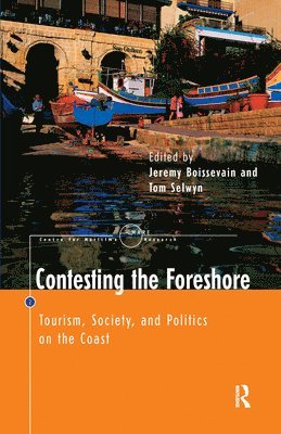 Jeremy Boissevain, Tom Selwyn, Jeremy Boissevain, Tom Selwyn - Contesting the Foreshore, Häftad