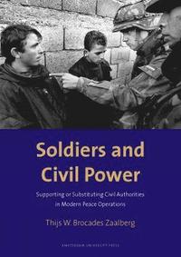 bokomslag Soldiers and Civil Power