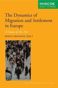 bokomslag The Dynamics of Migration and Settlement in Europe