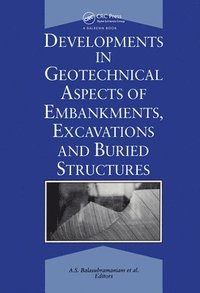 bokomslag Developments in Geotechnical Aspects of Embankments, Excavations and Buried Structures