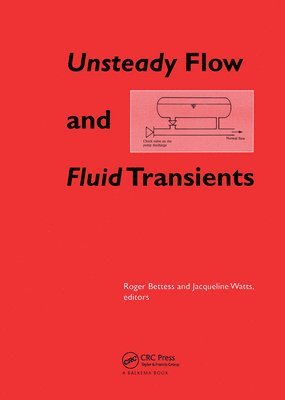 bokomslag Unsteady Flow and Fluid Transients