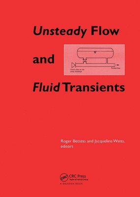 Unsteady Flow and Fluid Transients 1
