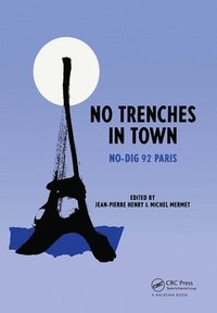 bokomslag No Trenches in Town / Pour Une Ville Sans Tranchee