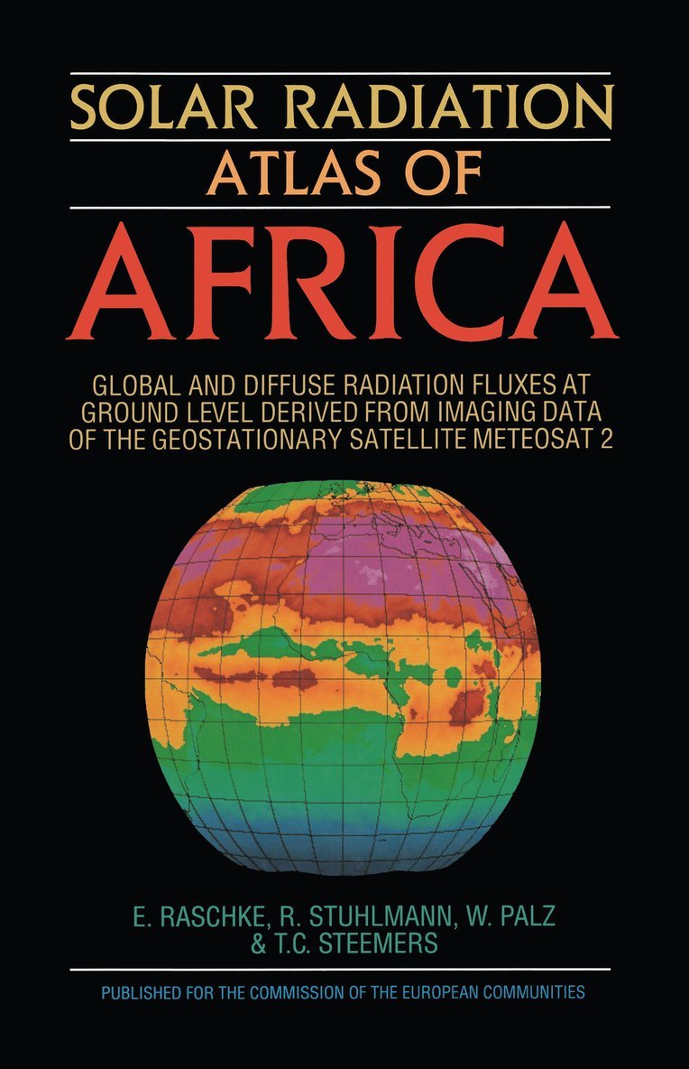 W. Palz, E. Raschke, T.C. Steemers, R. Stuhlman - Solar Radiation Atlas of Africa, Inbunden