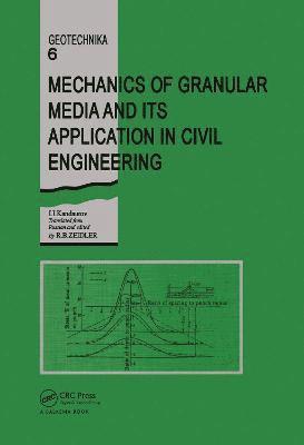 bokomslag Mechanics of Granular Media and Its Application in Civil Enginenering