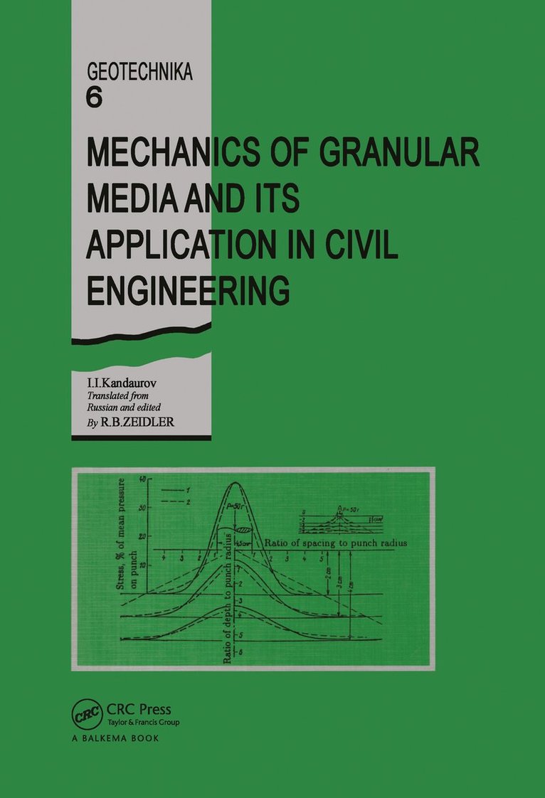I.I. Kandaurov, I. I. Kandaurov - Mechanics of Granular Media and Its Application in Civil Enginenering, Inbunden