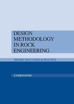 Design Methodology in Rock Engineering 1