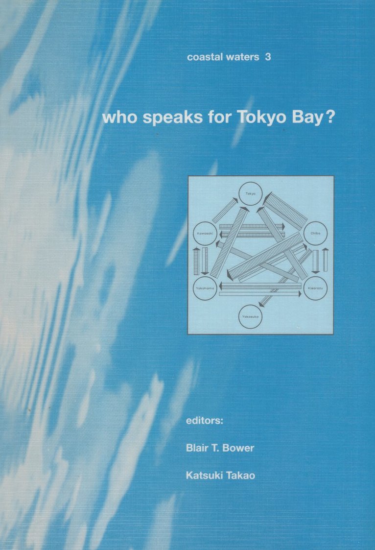 Blair T. Bower, Takao Katsuki - Who Speaks for Tokyo Bay?, Inbunden
