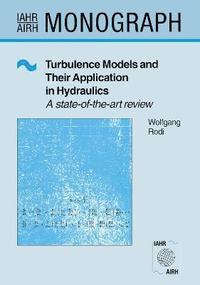 bokomslag Turbulence Models and Their Application in Hydraulics