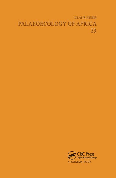K. Heine - Palaeoecology of Africa and the Surrounding Islands, volume 23, Inbunden