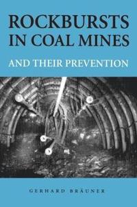 bokomslag Rockbursts in Coal Mines and Their Prevention