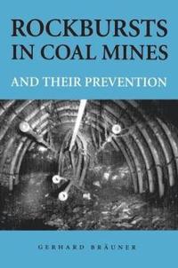 bokomslag Rockbursts in Coal Mines and Their Prevention