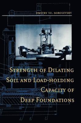 bokomslag Strength of Dilating Soil and Load-holding Capacity of Deep Foundations