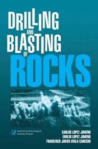 bokomslag Drilling and Blasting of Rocks