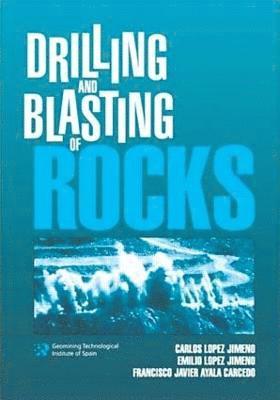 Drilling and Blasting of Rocks 1