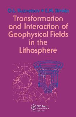 bokomslag Transformation and Interaction of Geophysical Fields in the Lithosphere