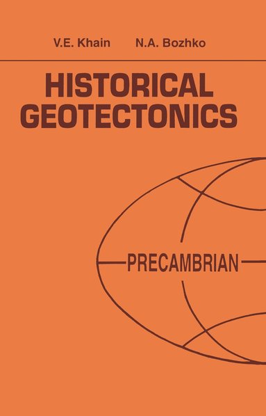 bokomslag Historical Geotectonics - Precambrian